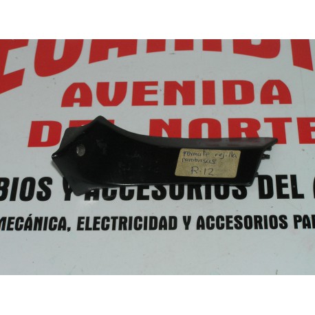 FINAL REJILLA PARABRISAS IZQUIERDA RENAULT 12