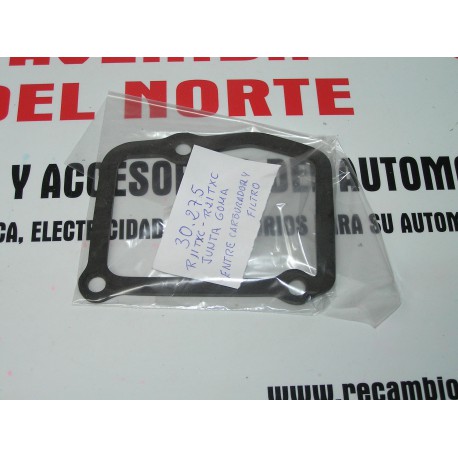 JUNTA DE GOMA ENTRE CARBURADOR Y FILTRO RENAULT 11 TXC R-21 TXC REF 30275